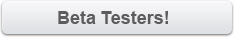 Beta Testers!